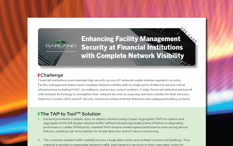 Enhancing Facility Management Security at Financial Institutions with Complete Network Visibility