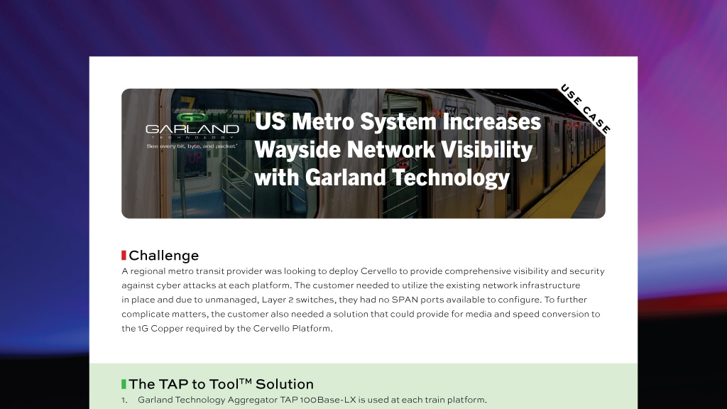 US Metro System Increases Wayside Network Visibility with Garland Technology